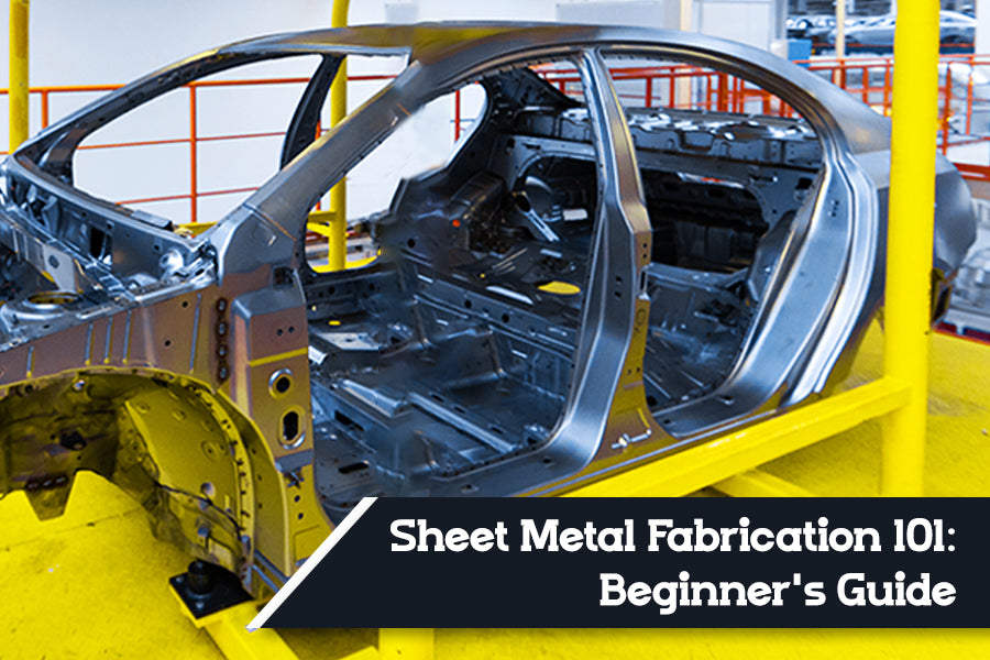 Sheet Metal Fabrication 101: A Beginner’s Guide