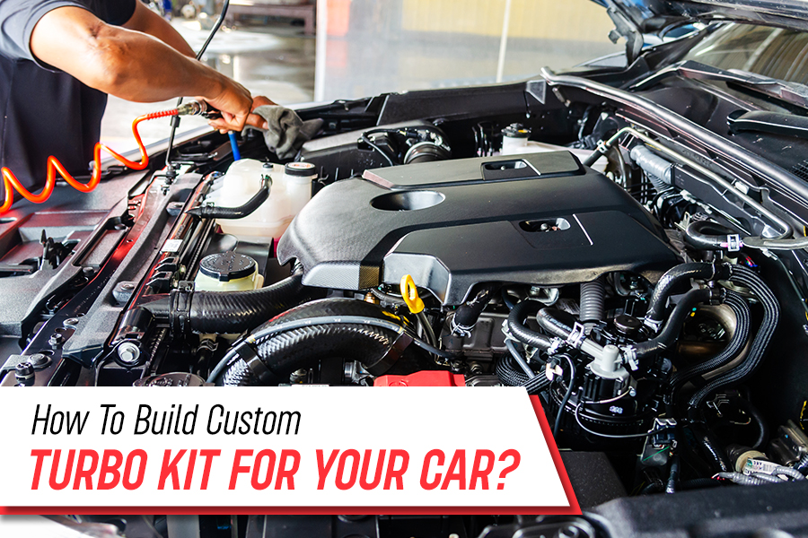 How To Build Custom Turbo Kit For Your Car